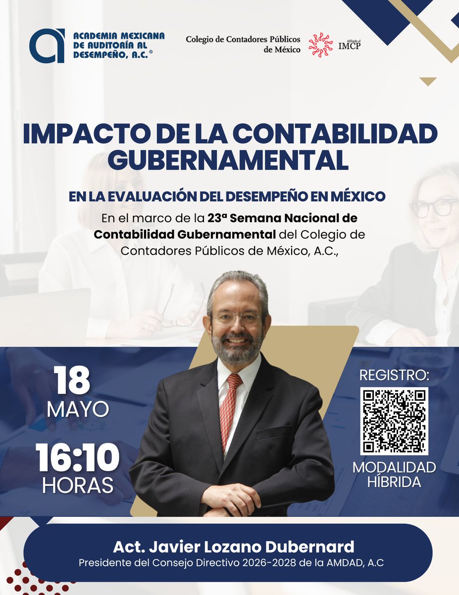 AMDAID's tweet photo. La AMDAD invita a la conferencia “Impacto de la Contabilidad Gubernamental en la Evaluación del Desempeño en México”, con el Act. Javier Lozano. 

📅 18 mayo, 16:10 h. Híbrida.

Registro: https://t.co/xGJMOXfelt https://t.co/zET6AV8W5e