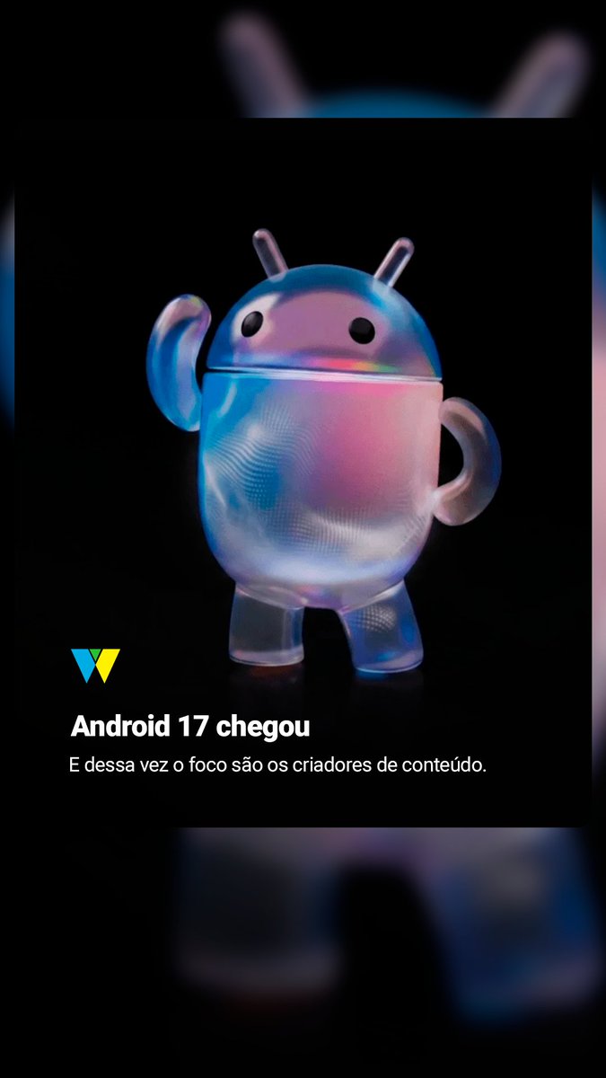 abraweboficial's tweet photo. Novidades do Android 17, voltadas especialmente para criadores de conteúdo e influenciadores digitais. 
Mais do que uma atualização de sistema, o Android começa a se posicionar como uma plataforma criativa e produtiva para quem vive do digital. https://t.co/s1NqQYE8cD