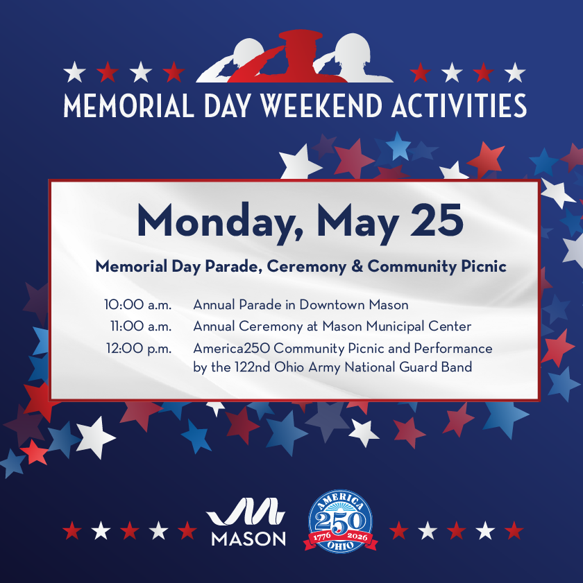 imaginemason's tweet photo. This year's #MemorialDay at the City of #MasonOH will be a special one! 🇺🇸🫡 Join the community in honoring its fallen and active military personnel at the annual parade, ceremony, and this year's new community picnic, special for America250. https://t.co/0muwcvFVji