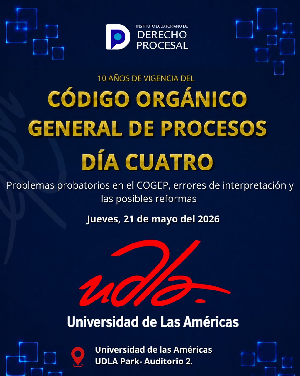 procesalecuador's tweet photo. 📅 Jueves 21 de mayo de 2026
📍 Universidad de las Américas (UDLA)
🏛️ Auditorio UDLA Park - Auditorio 2
🕠 17:30

Es un evento gratuito y no requiere inscripción previa.   ¡Te esperamos!      #IEDP #Ecuador #Derecho #USFQ #PUCE #UASB #UDLA https://t.co/hZqxHzjESN