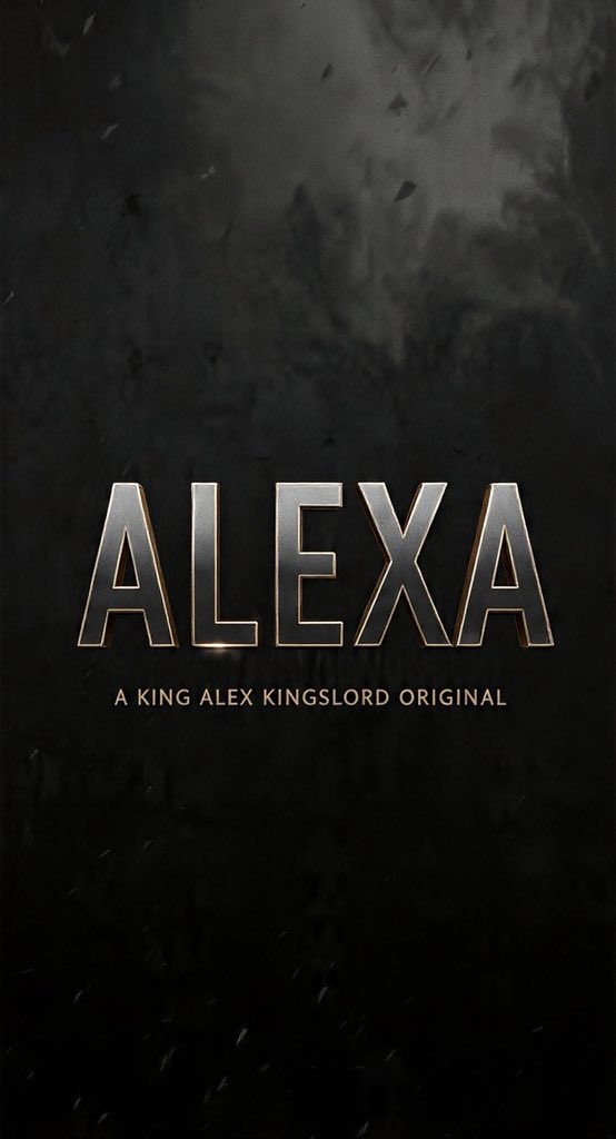 KingAlexKings's tweet photo. Alexa is coming 👊🏻🎥👊🏻 https://t.co/FzUff8q7QE