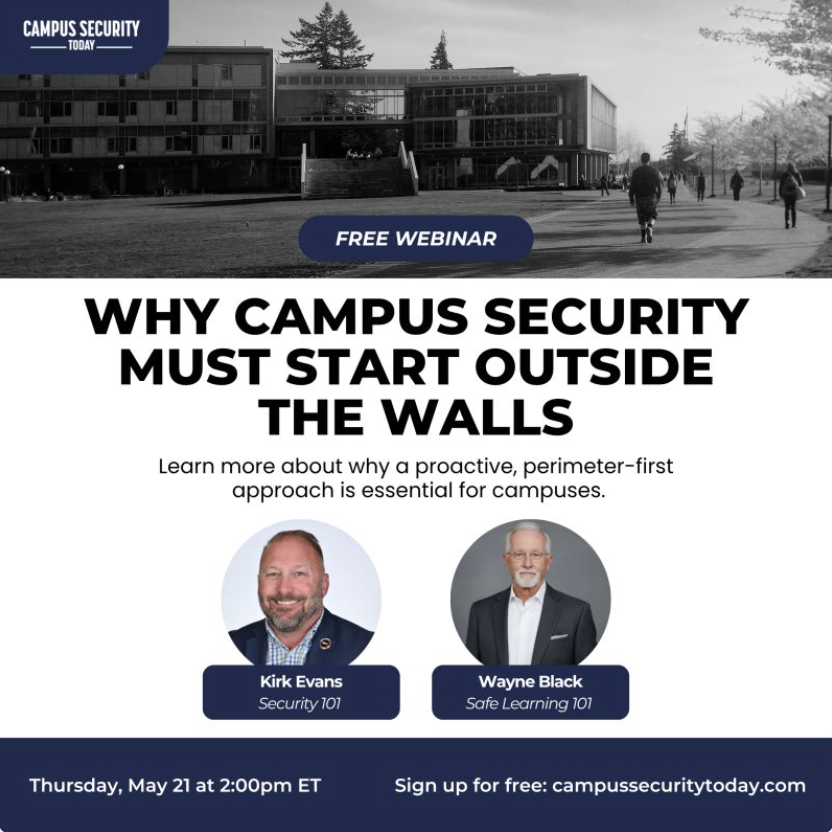 Security_101's tweet photo. The upcoming Campus Security Today Free Webinar: Why Campus Security Must Start Outside the Walls, featuring our Safe Learning 101 school experts, Kirk Evans and Wayne Black is one week away.
Have you registered yet?
Grab your seat: https://t.co/DZcQzSK6yA

#Security101 #TEAM101 https://t.co/U7Qp7THIy4