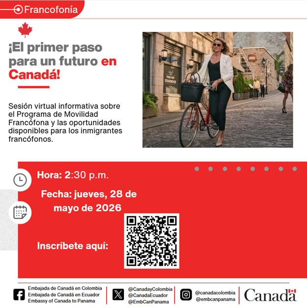 EmbCanPanama's tweet photo. Acompáñanos a la sesión informativa virtual de Migración de la Embajada de Canadá sobre el Programa de Movilidad Francófona y oportunidades para inmigrantes francófonos.
📅 Jueves 28 de mayo de 2026
🕒 2:30 PM (Bogotá/Quito/Panamá)
Inscríbete aquí: https://t.co/c1W8J3FUkn https://t.co/3JccnNdlnF
