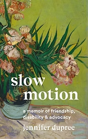 SlipperyElmLJ's tweet photo. Congratulations to past contributor Jennifer Dupree on her new memoir Slow Motion: A Memoir of Friendship, Disability, and Advocacy--available now!

See more at https://t.co/DIhze3j1Bp https://t.co/TWZ4iixiqr
