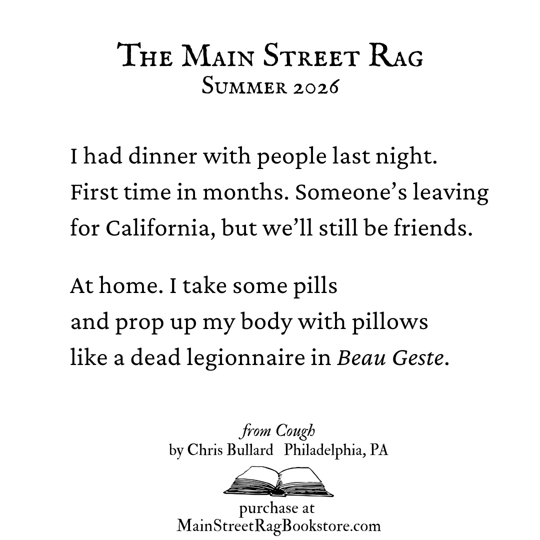 MainStreetRag's tweet photo. The Main Street Rag | Summer 2026 | 
excerpt from "Cough" by Chris Bullard 
Full poem in the issue: https://t.co/mEqfuEq46d https://t.co/MQTkUWUirX