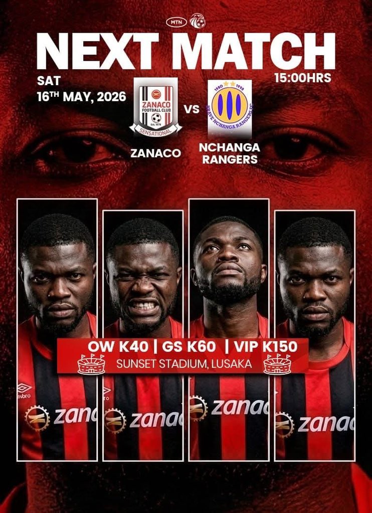 ZanacoFC's tweet photo. We face Nchanga Rangers this Saturday at home. 

🚨NEXT MATCH🚨
🏆 MTN SUPER LEAGUE
🗓️ Sat, 16 May, 2026
⚽️ ZANACO Vs NCHANGA RANGERS
⏰ 15h00
🏟 Sunset Stadium.
🎟️VIP: K150 | Grandstand K60 | Open Wing K40

#WeAreZanaco
#WeAreSensational https://t.co/42lkpHnzSW