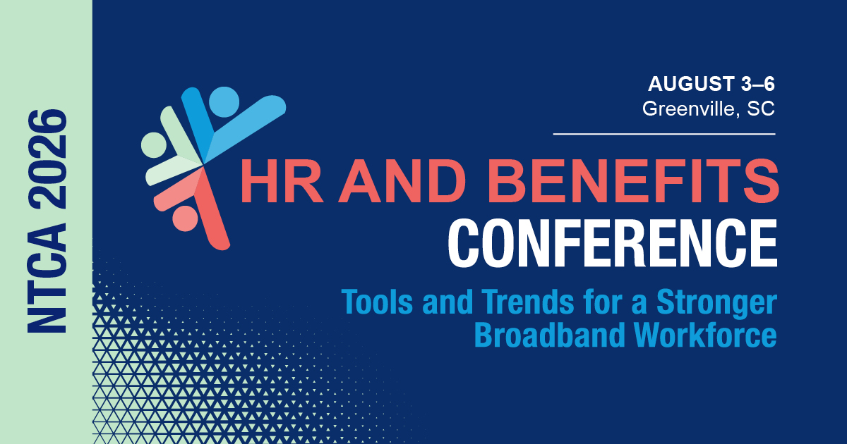 NTCAconnect's tweet photo. From workforce retention to benefits strategy, #NTCAHR and Benefits Conference helps #ruralbroadband HR professionals navigate today’s workplace challenges through peer discussions, expert insights and one-on-one guidance. Empower your team: https://t.co/GSuzHOhed3. https://t.co/zVhcIat3ED