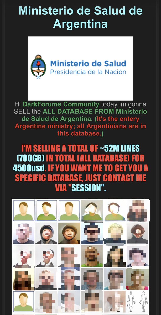 PabloSabbatella's tweet photo. Al parecer, hackearon al Ministerio de salud de la República Argentina y están vendiendo una base de datos con los datos de virtualmente todos los habitantes.
Según la publicación, el atacante dice tener:
- Aproximadamente 52 millones de registros
- Alrededor de 700 GB de datos en total
- Cobertura de ciudadanos a nivel nacional
- Acceso a base de datos segmentada disponible bajo petición
Las capturas de pantalla mostradas en la publicación parecen hacer referencia a:
- Fotografías de perfil de ciudadanos
- Registros médicos o administrativos vinculados a la identidad
- Datasets administartivos gubernamentales