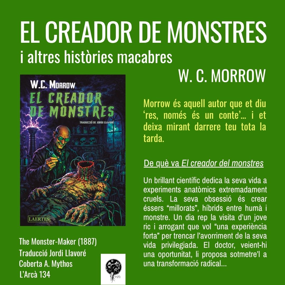 LaertesEd's tweet photo. "El creador de monstres i altres històries macabres", de W. C. Morrow. Traducció Jordi Llavoré. Coberta A. Mythos. L'Arcà 134. https://t.co/Pr2DKsXhh1