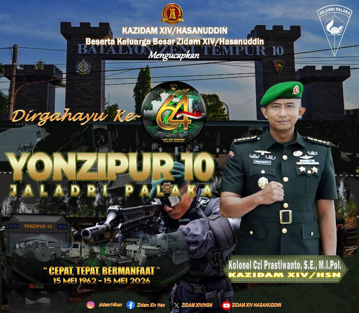 HsnXiv's tweet photo. Kazidam XIV/Hasanuddin Beserta 
Keluarga Besar Zidam XIV/Hasanuddin 
Mengucapkan

DIRGAHAYU YONZIPUR 10/JP KE- 64
^15 Mei 1962 - 15 Mei 2026^

"CEPAT, TEPAT, BERMANFAAT" https://t.co/q0diIspFbd