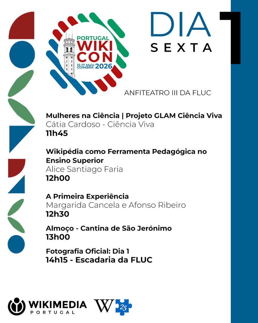 wikimediapt's tweet photo. O primeiro dia da WikiCon Portugal 2026 arranca hoje na Universidade de Coimbra! 🏛️
Celebramos os 25 anos da Wikipédia com sessões sobre línguas, bibliotecas digitais, projetos GLAM e acesso aberto.
Acompanha o programa de hoje!
#WikiCon #WikimediaPT https://t.co/OWTsFE3qNL