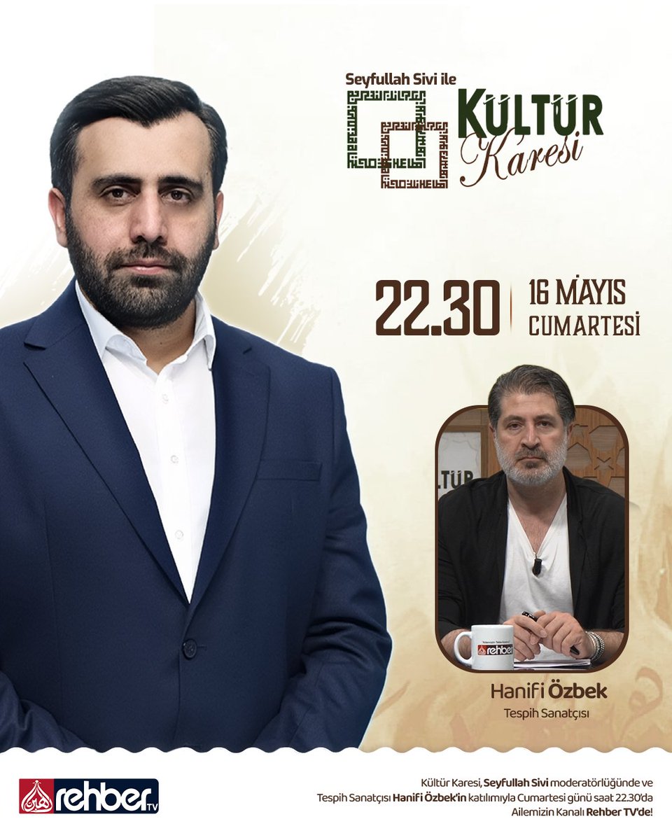 RehberOnline's tweet photo. Seyfullah Sivi ile Kültür Karesi

Kültür karesi, Seyfullah Sivi (@SeyfullahSivi)  moderatörlüğünde ve
Tespih Sanatçısı Hanifi Özbek'in (@hanifiozbek)  katılımıyla 

📅 Cumartesi günü 
⏰Saat 22.30’da

 Ailemizin Kanalı Rehber TV'de! https://t.co/x7qAOJBIiJ