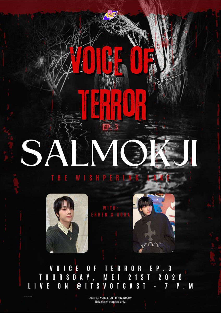 itsVOTCAST's tweet photo. ㅤ

𝑉𝜎𝜄𝑐𝜀 𝜎𝑓 𝑇𝜀𝑟𝑟𝜎𝑟 ep. 3
SALMOKJI : THE WHISPERING LAKE
With #ERREN 👻 and #AGRA 🦇

📅 Thursday, May 21st 2026
Live on @itsVOTCAST. 

ㅤ https://t.co/BY8N6RnCx1