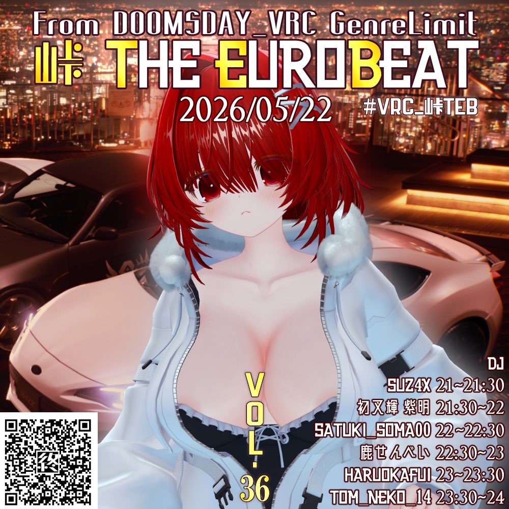 _Suz4X_'s tweet photo. <告知>
2026/05/22
峠 THE EUROBEAT vol.36

guest DJs
@satuki_soma00 
@shikasennbei_vr 

終末Crew&amp;TTEBRegular
主催鳥
@uisaki_sia
@HaruokaFui 
@tom_neko_14 

まだ見ぬ夜 鼓動<BEAT>だけが先へ征く

Group+
join to https://t.co/QyAVYL4PqT
#VRC_峠TEB https://t.co/UfnvYkik6k