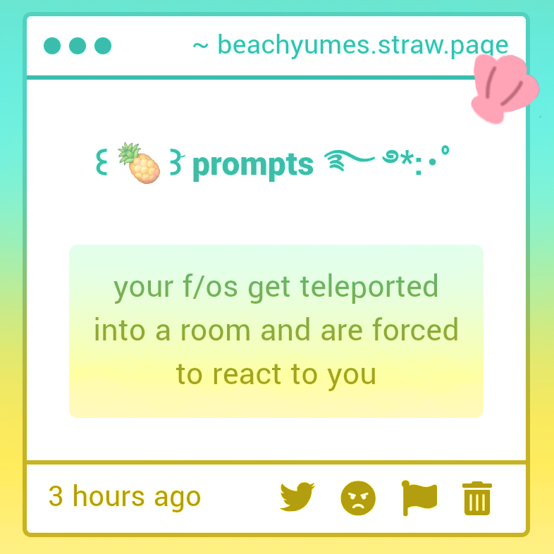 beachyumes's tweet photo. .˚𓇼༄.° Prompts 
"Your f/os get teleported to a room and are forced to react to you" https://t.co/xB5qHsOD83