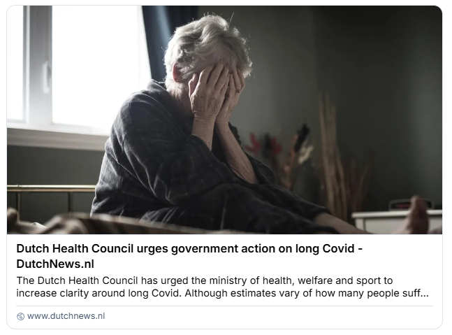 BigBadDenis's tweet photo. "Dutch Health Council urges government action on long Covid"

The Dutch Health Council says around 400,000 people in the Netherlands may have long Covid, many with severe symptoms. Debate continues over whether long Covid treatment should be fully included in regular healthcare. https://t.co/t9PfQbsuCK