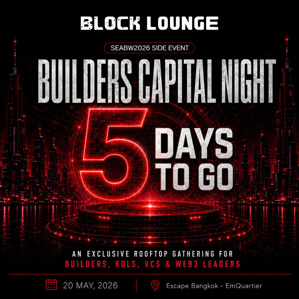 block_lounge's tweet photo. ⏳ 5 days to go!

Builders Capital Night x BLOCK:LOUNGE is coming to Bangkok during #SEABW2026

Get ready for rooftop networking, Web3 builders, VCs, exchanges, and ecosystem leaders in one place. 🚀

#BLOCKLOUNGE https://t.co/yCpNHfjz6t