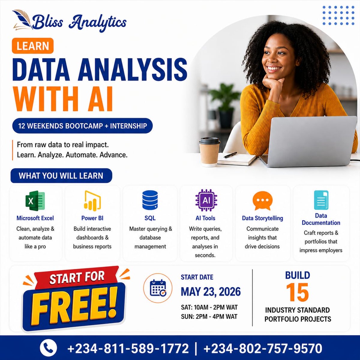 Bliss_Analytics's tweet photo. 🚀 Applications are now open for our 12-Weekend May 2026 Data Analysis with AI Bootcamp + Internship!

Learn Excel, Power BI, SQL, AI Tools, Data Storytelling &amp; Documentation while working on real-life projects and gaining internship experience. https://t.co/XqzXfM3SK0