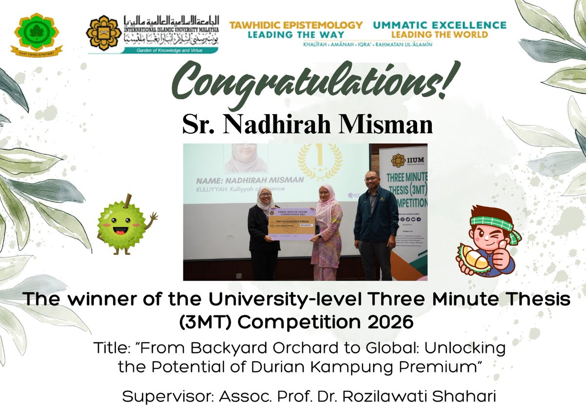 PlantScIIUM's tweet photo. π Congratulations to Our Rising Star! π
We are proud to share that Nadhirah Misman, a PhD student from the Department of Plant Science, has emerged as the winner of the University-level Three Minute Thesis (3MT) Competition πβ¨
#PlantScience #UIAM #IIUM #UIA #Durian https://t.co/gTsbRbRzM0