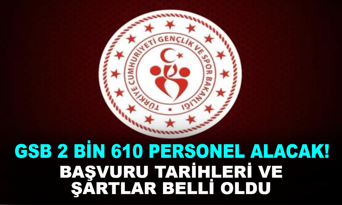 Kamu_Express's tweet photo. GSB 2 bin 610 personel alacak! Başvuru tarihleri ve şartlar belli oldu https://t.co/goznyFt3DY https://t.co/ILToTIah2r