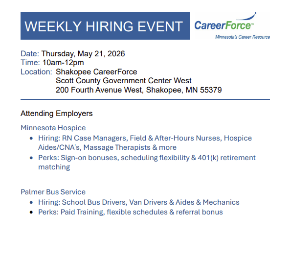 ScottCountyMN's tweet photo. Weekly Onsite Hiring Event:  Minnesota Hospice and Palmer Bus Service
Thursday, May 21, 10 AM-12 noon
Location: Shakopee CareerForce
Scott County Government Center West
200 Fourth Avenue West, Shakopee, MN 55379

For more information, visit 
https://t.co/e5JYoqCnfG https://t.co/5Q30C9Nsbe