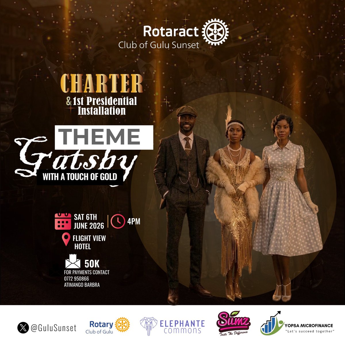 GuluSunset's tweet photo. ✨ Charter &amp; 1st Presidential Installation ✨  

Step into the roaring 20s for a Gatsby night of jazz, cocktails &amp; vintage glam 🎷🥂

📍 Sat 6th June 2026, 4pm | Flight View Hotel, Gulu  
🎟️ 50k only – bring your mates!  

Dress to the nines &amp; celebrate with us 🥂
 #TheSundowners https://t.co/2fjPWxbHqM