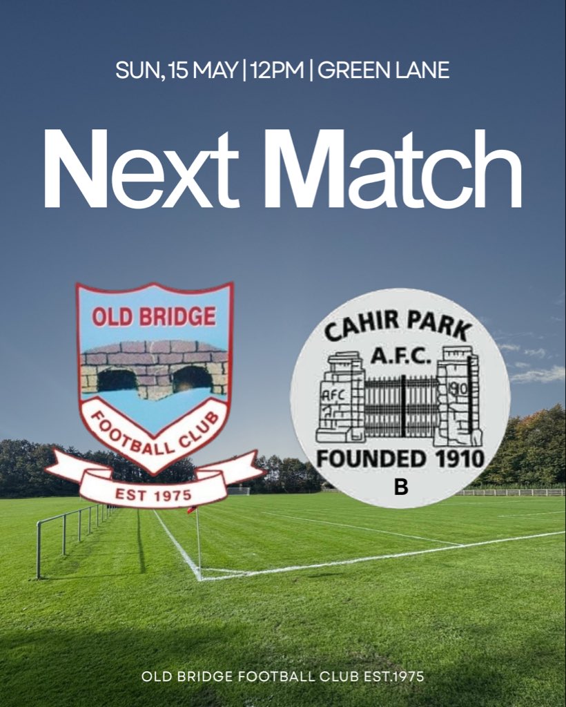 oldbridgefc's tweet photo. TSDL SECOND DIVISION SHIELD SEMI-FINAL

🆚 Cahir Park AFC (B)
📅 17th May   
⌚️ 12pm
🏟️ Green Lane, Clonmel https://t.co/6hVzXfv0yU