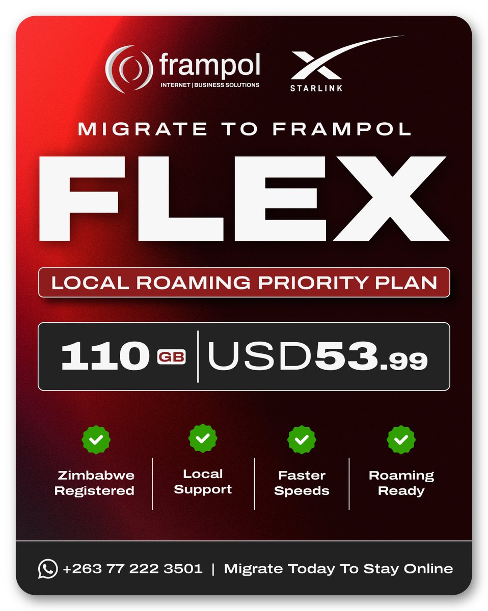FrampolTech's tweet photo. With Frampol FLEX, you get a locally registered roaming priority plan designed to keep you connected without the stress of unexpected disconnections.

✅ Local Support
✅ Faster Speeds
✅ Roaming Ready
✅ Zimbabwe Registered

110GB — USD53.99

📞 +263 77 222 3501

Migrate today and stay online.