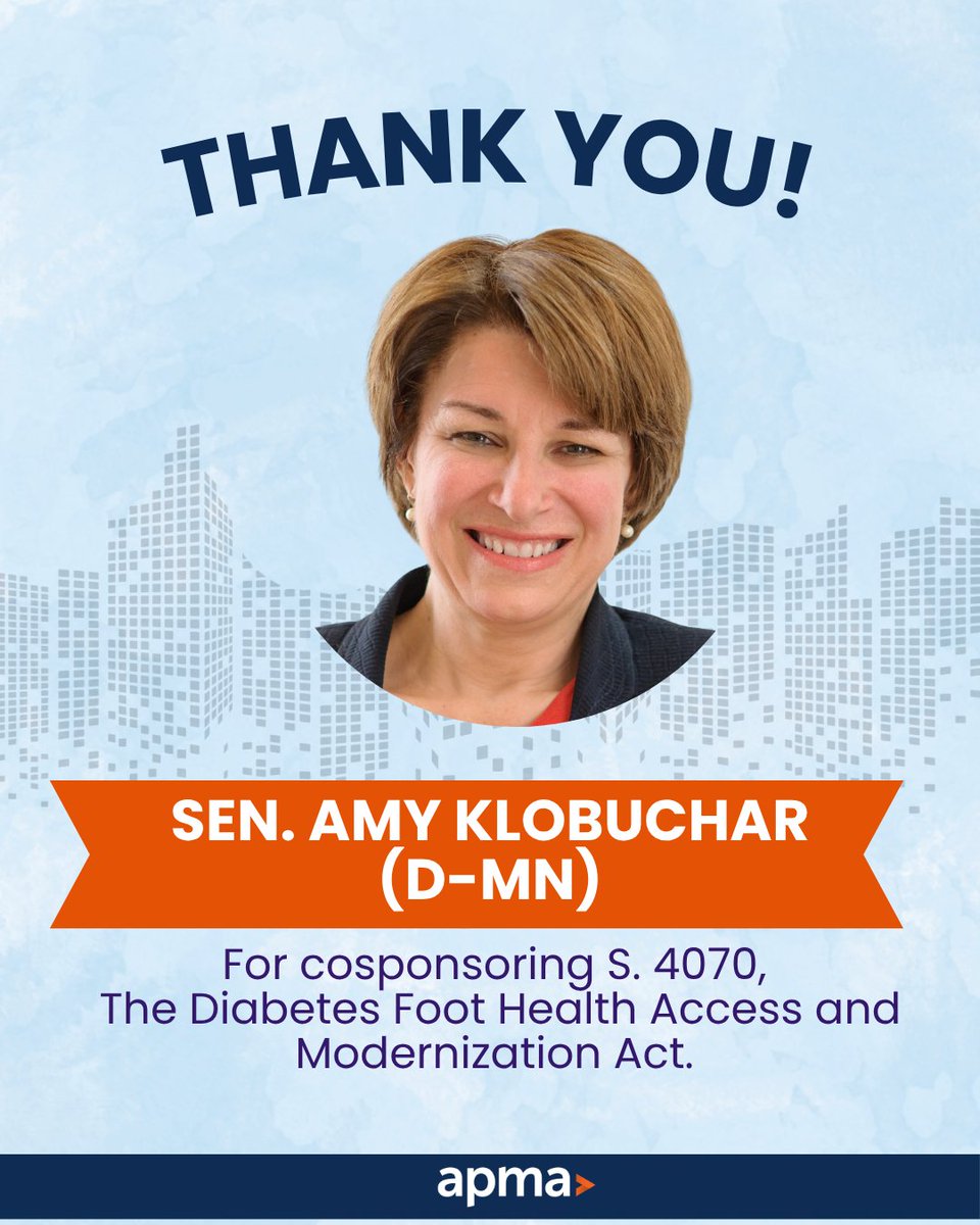 APMA's tweet photo. Thank you @SenAmyKlobuchar for cosponsoring S. 4070, the Diabetes Foot Health Access and Modernization Act, which would reduce Medicare documentation burdens for therapeutic shoes and establish Medicaid coverage parity for podiatrists! #DiabetesCare https://t.co/XlH8PPwwxV