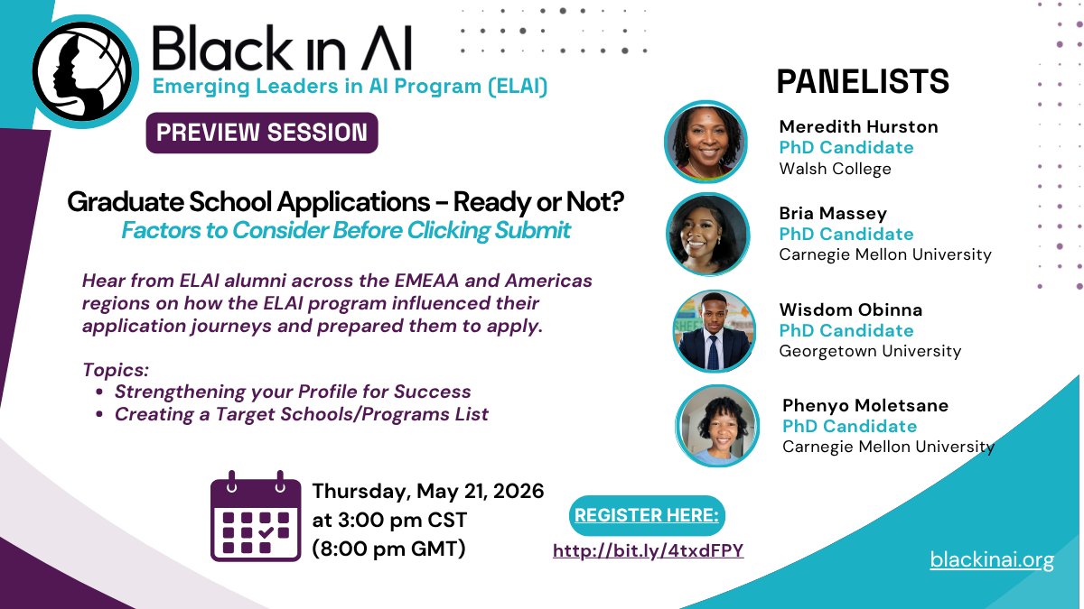 black_in_ai's tweet photo. Not sure if ELAI is for you? Hear from four alumni now at CMU, Georgetown, and Walsh College before you decide.

May 21 | 3pm CST | Free
Register: https://t.co/64ExN6j7zA

#BlackInAI #ELAI https://t.co/R7K6sdnKD0