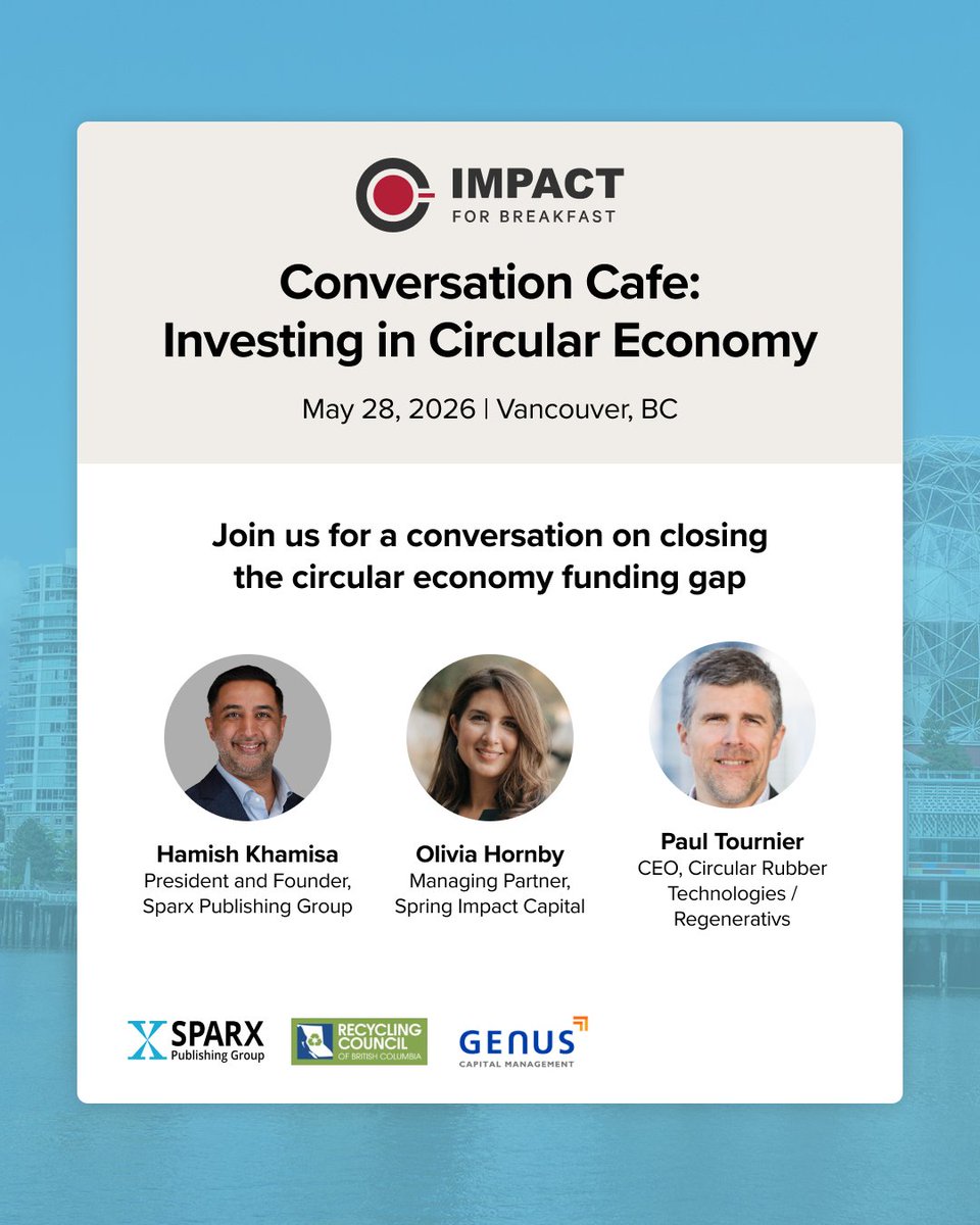 SparxPG's tweet photo. It’s time to bridge the gap between circular economy innovators and the investors who want to help make implementation a reality. 🔄🤝💸

Come join us for the Impact for Breakfast Vancouver – Conversation Cafe: Investing in Circular Economy on May 28 at the UBC Robson Square. Proudly curated by Sparx, this free event coincides with the @RecyclingBC’s 2026 Circular Economy Conference.

In an effort to help close the gap, we’ll be diving into both sides of the circular funding landscape: what it takes for circular economy ventures to receive funding and what investors are really looking for.

Please join moderator Hamish Khamisa, President and Founder of Sparx, and our esteemed guests Olivia Hornby, Managing Partner and Founding Partner of Spring Impact Capital, and Paul Tournier, CEO and Co-Founder of Circular Rubber Technologies / Regenerativs, for an open and engaging discussion.

We hope to see you bright and early! After all, who doesn’t love a free breakfast? Especially one that can help us all make tangible positive change.

✨ Register Now: https://t.co/CzT1LP7GyX 

And we invite you to attend the rest of RCBC’s Circular Economy Conference. Whether you stay only for the rest of day two or decide to come the day before to see it all, it’s sure to be an incredible and impactful time.

See you there, changemakers! 👋

#CircularEconomy #ImpactInvesting #PurposeDrivenEvents