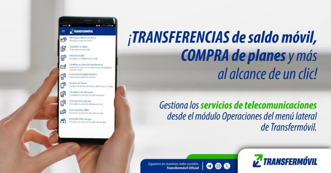 ETECSA_VC's tweet photo. Con #Transfermóvil gestiona tus servicios de telecomunicaciones de manera fácil.
✅ Accede a la app
✅ Abre el menú lateral
En Operaciones encontrarás:
📲 Transferencia de saldo
🔑 Cambio de clave
💬 Consulta y gestión de planes
¡Explora todas sus opciones! https://t.co/rQnyrwRgaB