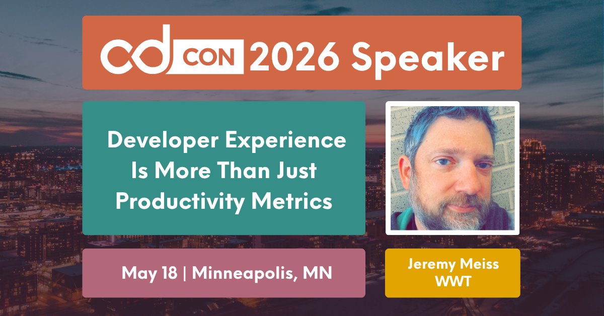 CDeliveryFdn's tweet photo. 📣 #cdCon | May 18–19 | Minneapolis, MN at #OSSummit
⚡ Developer Experience is More Than Just Productivity Metrics
Speaker: Jeremy Meiss, WWT || Abstract: https://t.co/OfWYnasETA
➡️ Event details: https://t.co/9GaADptFS6 https://t.co/axXbkFX1Mx