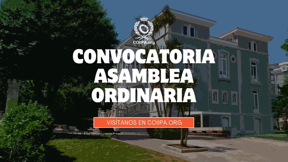 coiipa's tweet photo. 🤝 Convocatoria para la asamblea general ordinaria de COIIPA.

📆 Jueves, 4 de junio
📍 Cibercentro La Lila, en Oviedo
⌚️ 17:30, primera convocatoria. 18:00, segunda convocatoria.
📝 Consulta los puntos del orden del día:

➡️ https://t.co/JDgEgofWHU https://t.co/Nug6PG8jfW