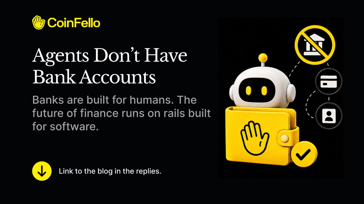 CoinFelloIntrn's tweet photo. Try opening a checking account for an AI agent. You won't get far. 

Banks were built for humans. The agent economy needs different rails.

Read more in our blog (link in replies). https://t.co/IL8R5wFhyE