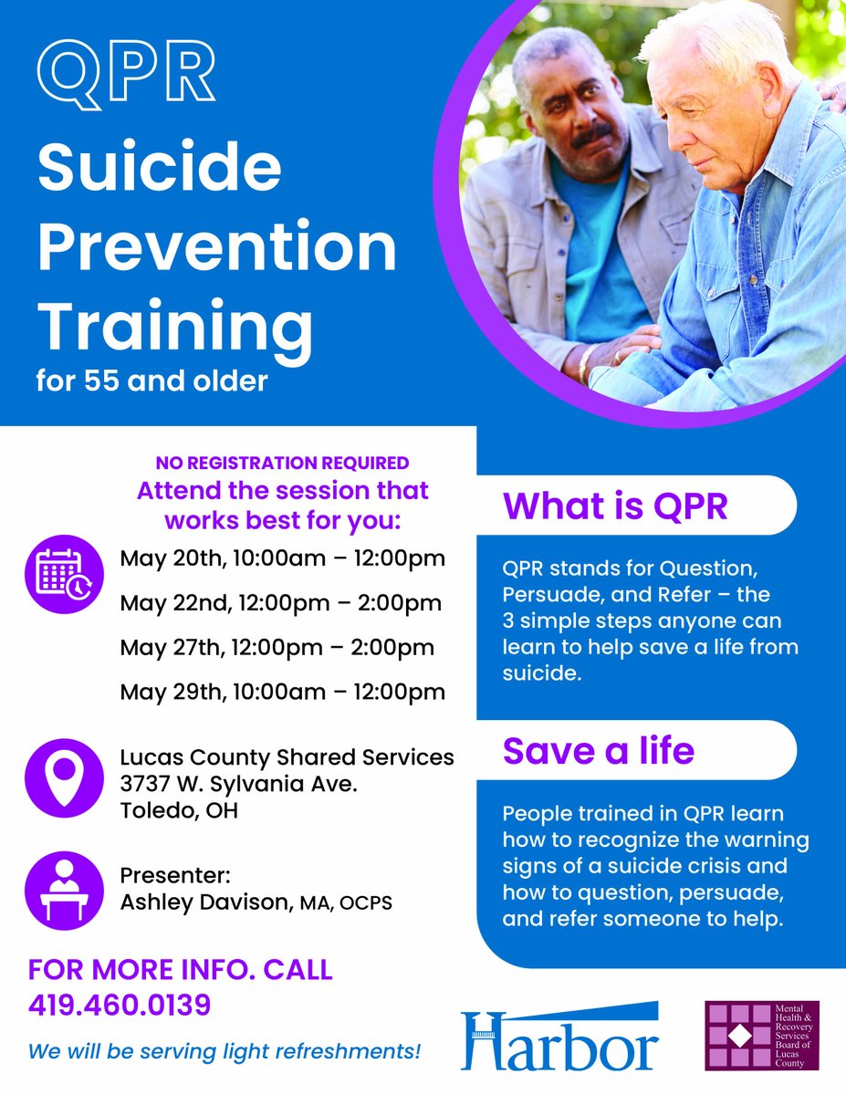 HarborHelps's tweet photo. Harbor is proud to offer FREE QPR Suicide Prevention Training for adults 55+ led by our own Ashley Davison. Learn how to recognize warning signs and Question, Persuade &amp; Refer someone to help.

No registration required.

📍 3737 W. Sylvania Ave., Toledo
📅 May 20, 22, 27 &amp; 29 https://t.co/ppGJHPMJXc