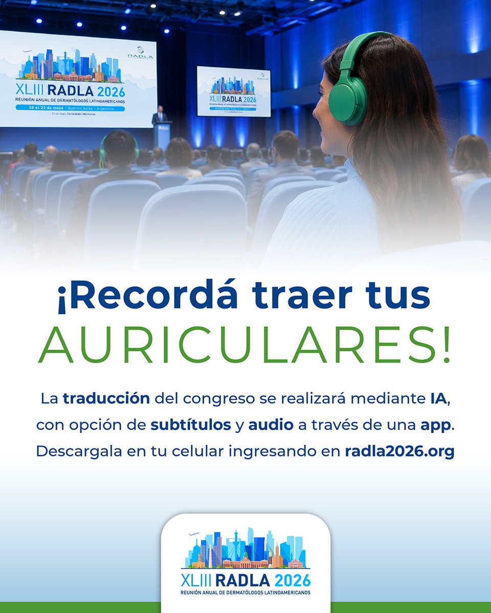 Radla2026's tweet photo. 🎧Acordate que las traducciones se realizarán mediante IA, con opción de subtítulos y audio a través de una app que podés descargar en https://t.co/WH2XE2n5wM

--------
🇦🇷 XLIII Reunión Anual de Dermatólogos Latinoamericanos
📅20-23 mayo
🤝19 mayo Sociedades Hermanas
📍@CEC_BsAs https://t.co/5fNA0WyKm3