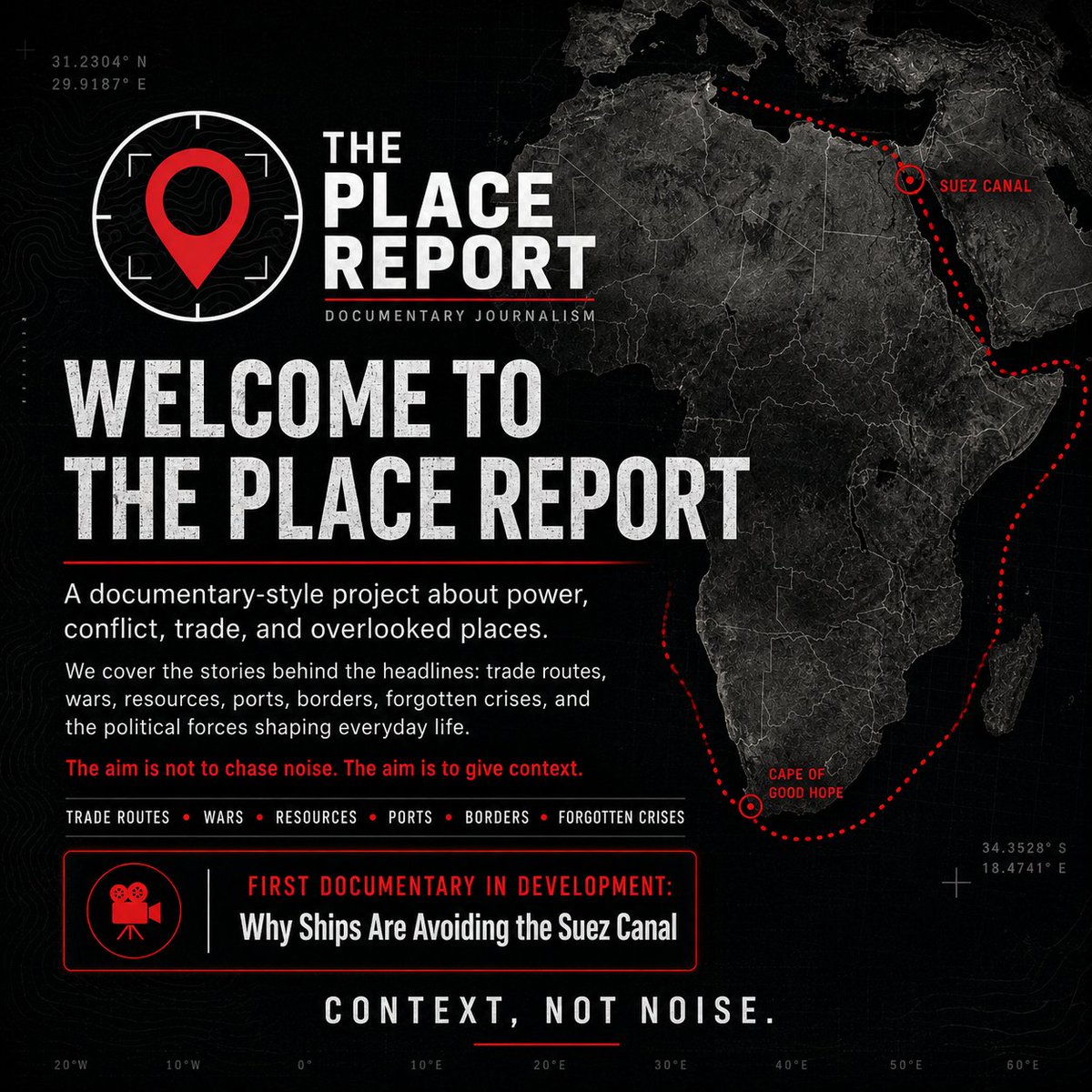 theplacereport1's tweet photo. We’re launching The Place Report  a documentary-style platform explaining power, conflict, trade, and overlooked places.

Wars. Resources. Ports. Borders. Trade routes. Forgotten crises.

First episode in development: Why Ships Are Avoiding the Suez Canal

Context, not noise. https://t.co/mikogSpuu3