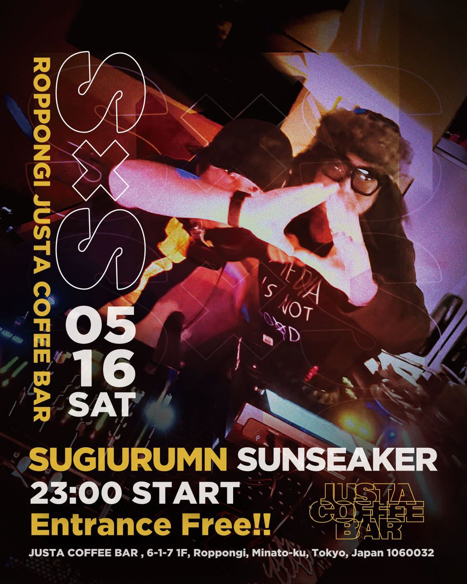 djsunseaker's tweet photo. 明日!!スギさん @SUGIURUMN 
との六本木二人DJ会S×S!!!是非!!!!

2026/5/16(Sat.)
S×S 
at 六本木 JUSTA COFFEE BAR
Start 23:00
Entrance Free!!

SUGIURUMN
SUNSEAKER https://t.co/DrLP8g6CNt
