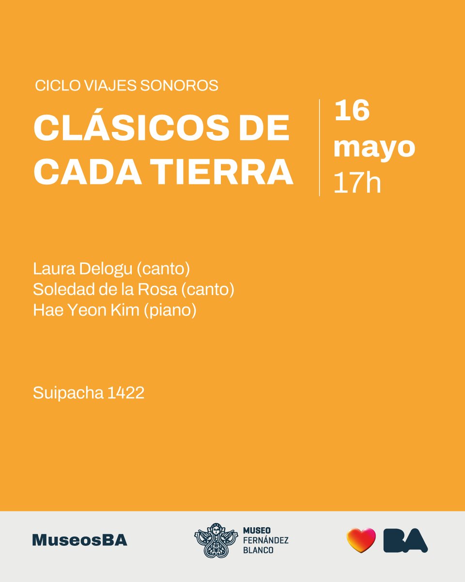 museofernandezb's tweet photo. Sábado 16 de mayo 17 h
Concierto Ciclo Viajes Sonoros. 
Paisajes de la Música Tradicional / Clásico de cada tierra
Intérpretes: Laura Delogu (canto), Soledad de la Rosa (canto) y Hae Yeon Kim (piano) #gratis
Palacio Noel (Suipacha 1422, Barrio Retiro)
🔗https://t.co/vvRjoBDsiD https://t.co/JQyMYMEbbL