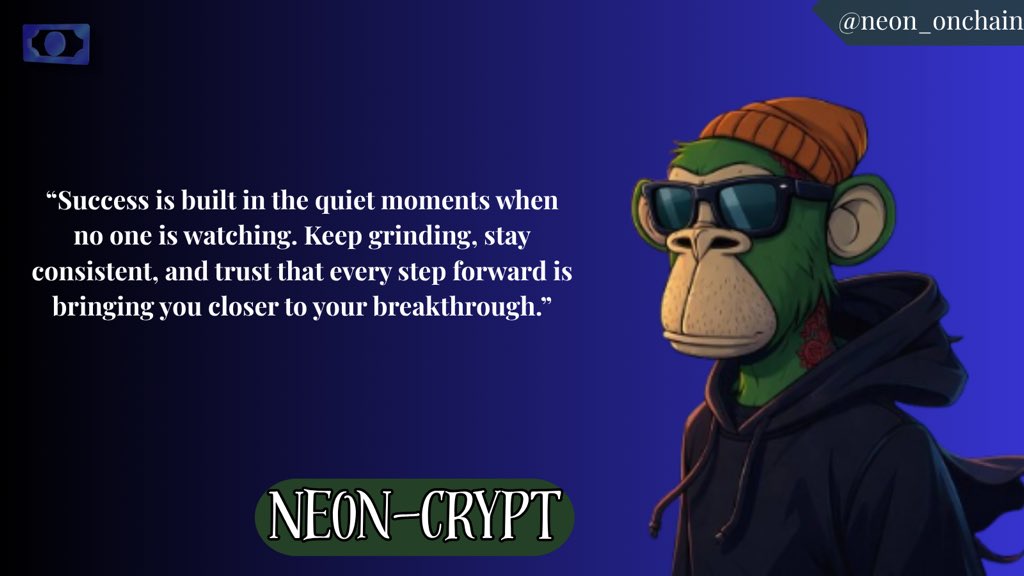 neon_onchain's tweet photo. The grind may be quiet, but every step forward counts.
Keep showing up. Keep learning. Keep building.
#KeepGrinding #TrustTheProcess #StayConsistent #BuildInSilence #GrowthMindset #SuccessJourney #NeverGiveUp #Web3 #GMBuilders https://t.co/HSfx6lp8Kr