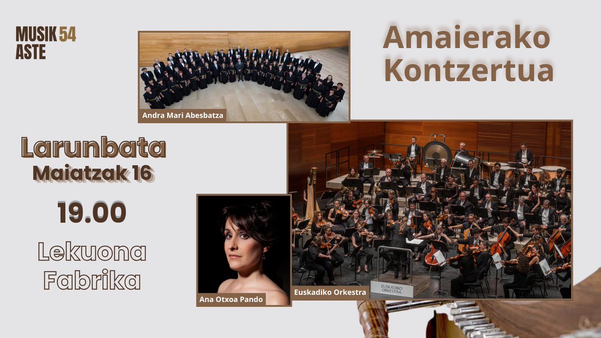 Eresbil's tweet photo. 🎻 Musikastek amaiera.

@euskadiorkestra -k, @coral_andramari -k eta Ana Otxoa Pando sopranoak bat egingo dute Pablo Urbinaren zuzendaritzapean kontzertu paregabe batean.

📅 maiatzak 16
🕖 19:00
📍 Lekuona Fabrika
🎟️ 8€

https://t.co/lvOwVRQuXP

✨ Jaialdiaren itxiera bikaina. https://t.co/Bq3uG3SprN