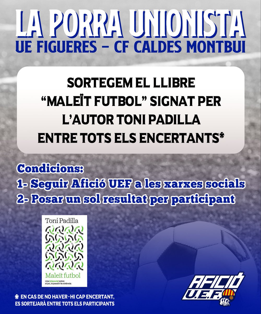 AficioUEF's tweet photo. 𝑳𝑨 𝑷𝑶𝑹𝑹𝑨! @uefigueres - @cfcaldes 

Aquest cap de setmana @AficioUEF sorteja el llibre Maleït Futbol signat pel seu autor, Toni Padilla!

👉🏼Segueix a l’Afició!
👉🏼Comenta només un resultat!
 
Agraïts a @tonipadillam i a @La_Bookman_🫶🏼🫶🏼quina tarda més guapa vam passar! https://t.co/38zE4vFif3