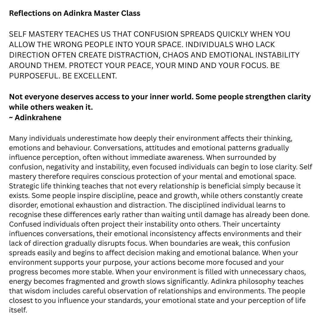 Reflectionsona's tweet photo. SELF MASTERY TEACHES US THAT CONFUSION SPREADS QUICKLY WHEN YOU ALLOW THE WRONG PEOPLE INTO YOUR SPACE. INDIVIDUALS WHO LACK DIRECTION OFTEN CREATE DISTRACTION, CHAOS AND EMOTIONAL INSTABILITY AROUND THEM. PROTECT YOUR PEACE, YOUR MIND AND YOUR FOCUS. BE PURPOSEFUL. BE EXCELLENT. https://t.co/3Md8TJU6y7