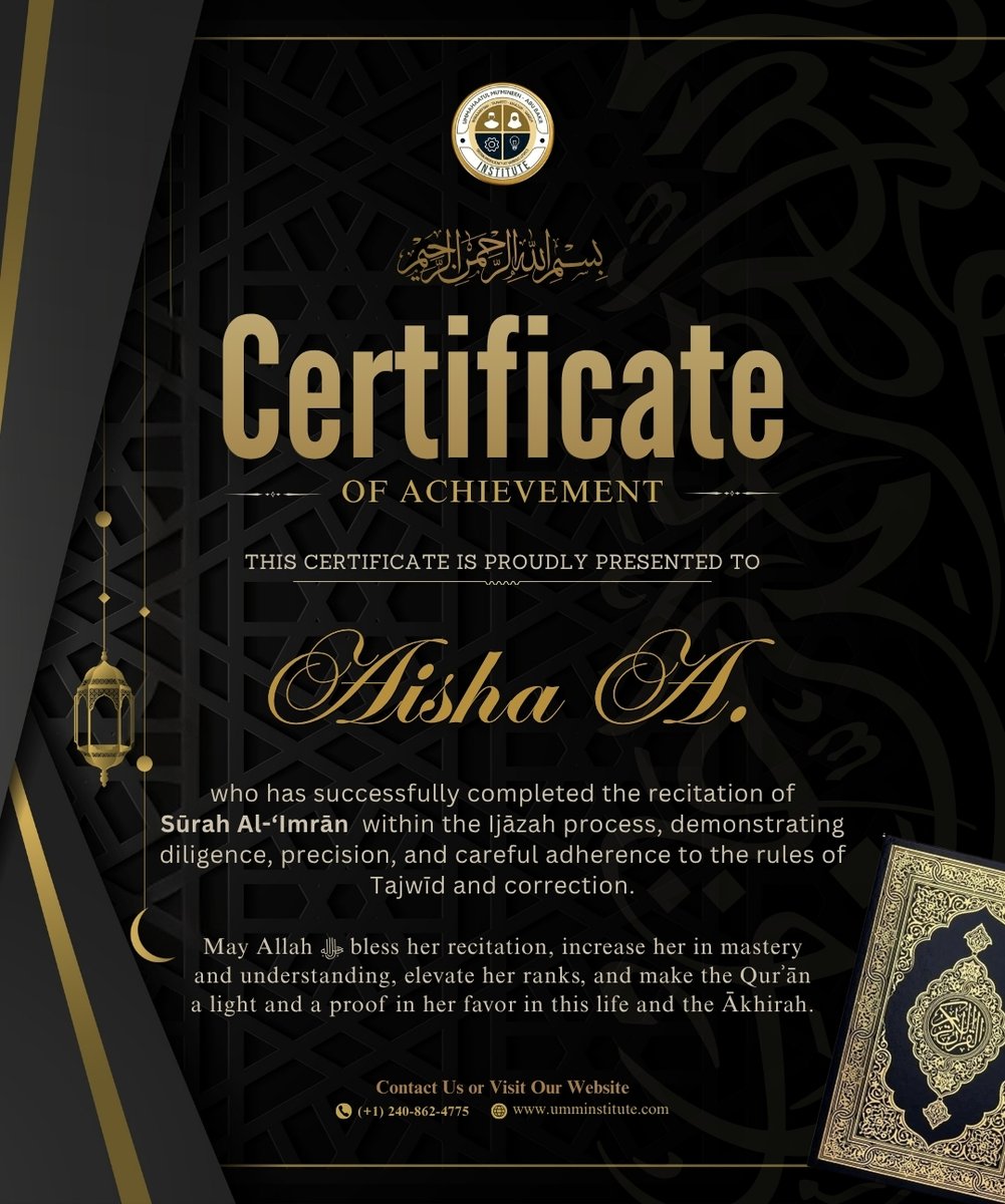 UMMInstitute's tweet photo. 🎓 Congratulations to Aisha A.!

Alḥamdulillāh, she has completed the recitation of Sūrah Āl ʿImrān in the Ijāzah process. 📖

May Allāh preserve her knowledge and increase her in understanding. 🤍

📩 https://t.co/aW5cThfcZc

#IjazahJourney #QuranRecitation #Tajweed https://t.co/g4MKGfMdB4