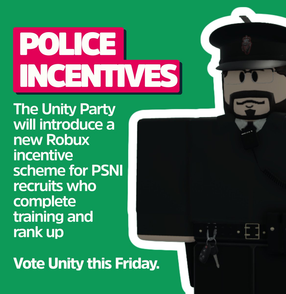 UPSOVS_RX's tweet photo. If elected, the Unity Party will introduce new Robux incentives for PSNI recruits who complete training and rise through the ranks.

We believe dedication should be rewarded. Vote for serious policing. Vote Unity. 
↪️ https://t.co/GsHc2qPs5J https://t.co/GplqyP5jLm