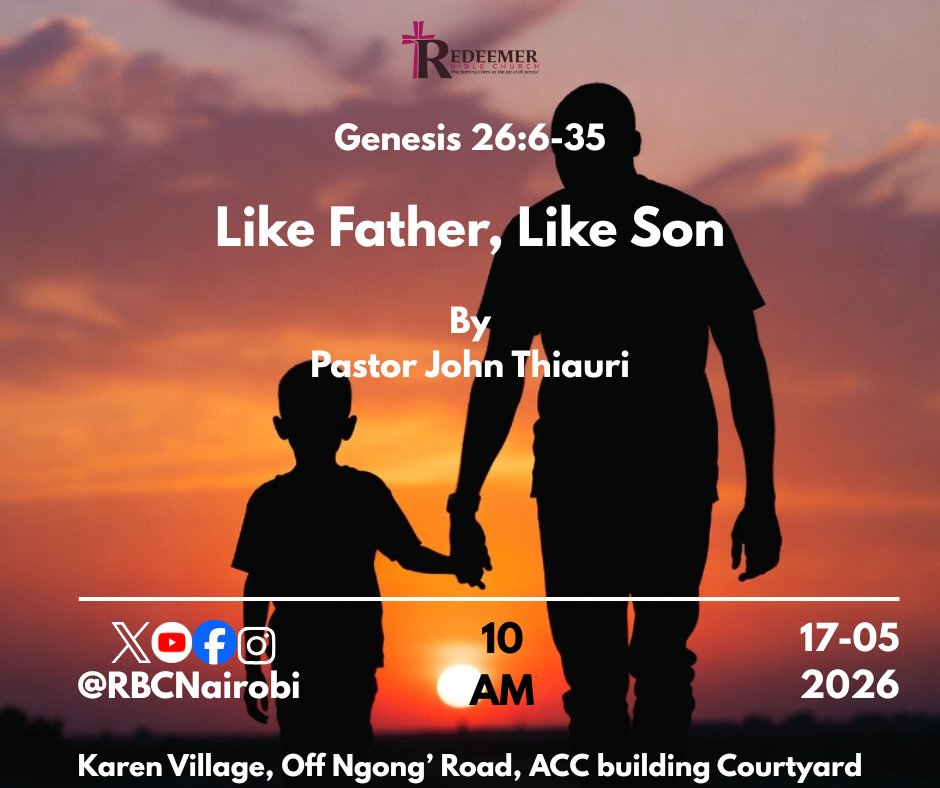 RBCNairobi's tweet photo. In our passage tomorrow, we see how Isaac faces fears and sins similar to those of his father Abraham, so that we would not trust the patriarchs but the true God they served.

Join us at 9 am as we discuss 'Resurrection' and at the main service for worship and the preaching. https://t.co/1KqSf7Sxd7