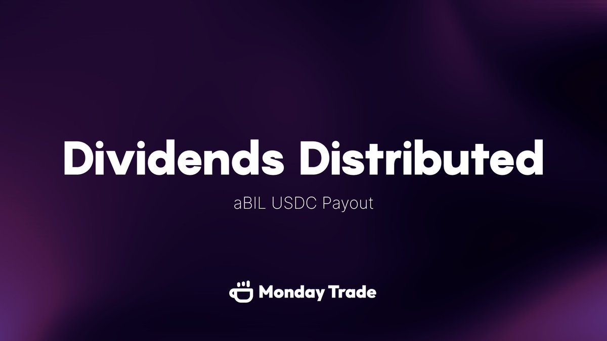 MondayTrade_'s tweet photo. gFriday Traders

The first USDC dividend payout has been distributed!

If you held aBIL during the snapshot period, check your Monday Trade portfolio to see your first payout 🎉

Want in? Put your aBIL to work and earn $MON rewards, monthly dividends, and more ↓ https://t.co/tpImPVEoZe