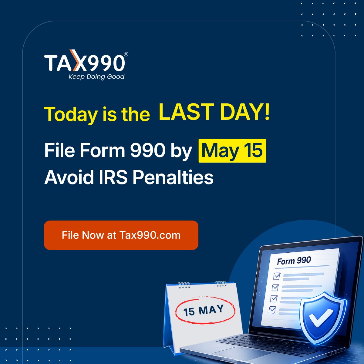 irstax990's tweet photo. Final reminder: May 15 is the deadline to file Form 990!

File your Form 990, 990-EZ, or 990-N today with Tax990 for a fast, simple, and secure e-filing experience.

#Form990 #FinalReminder #Tax990 #NonprofitCompliance #efile https://t.co/kmtIwUyEY1