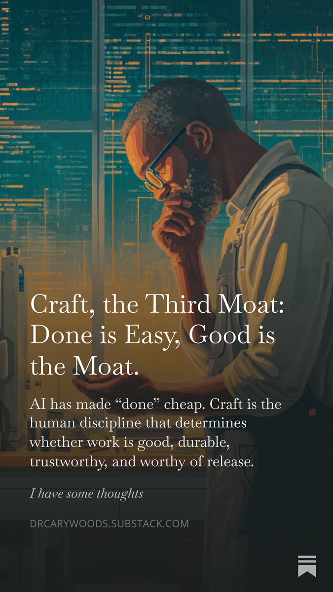 carywoods's tweet photo. Craft, the Third Moat: Done is Easy, Good is the Moat. https://t.co/f3FR8CUjS7 https://t.co/IrZ3KO98ar